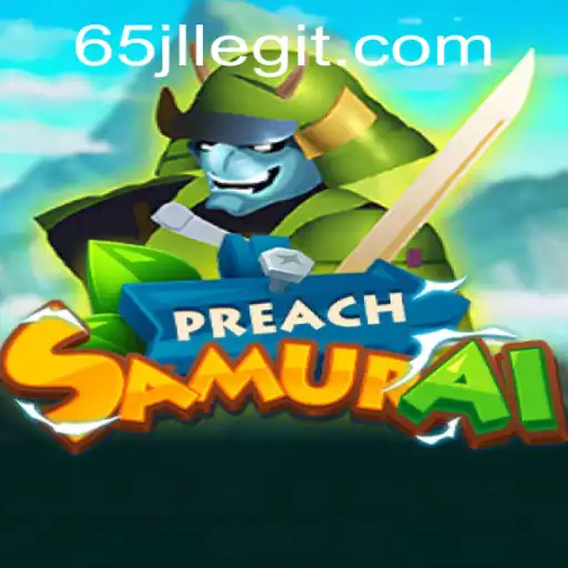 PreachSamurai: An Epic Adventure Unfolds